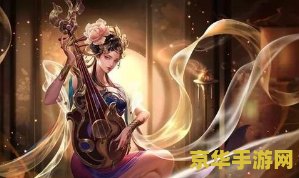 王者荣耀怎么更新王玉环 王者荣耀杨玉环更新解析与玩法策略