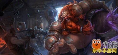 英雄联盟手游大酒桶 英雄联盟手游大酒桶·古拉加斯深度解析