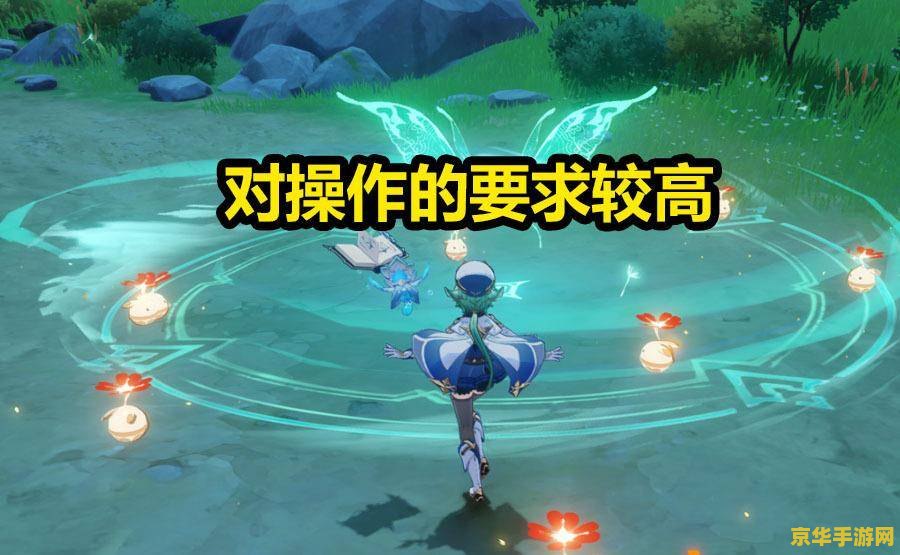 原神琴阵容搭配2022 原神琴阵容搭配2022深度解析